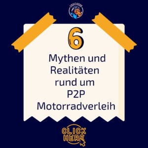 Mythen und Realitaeten rund um P2P Motorradverleih
