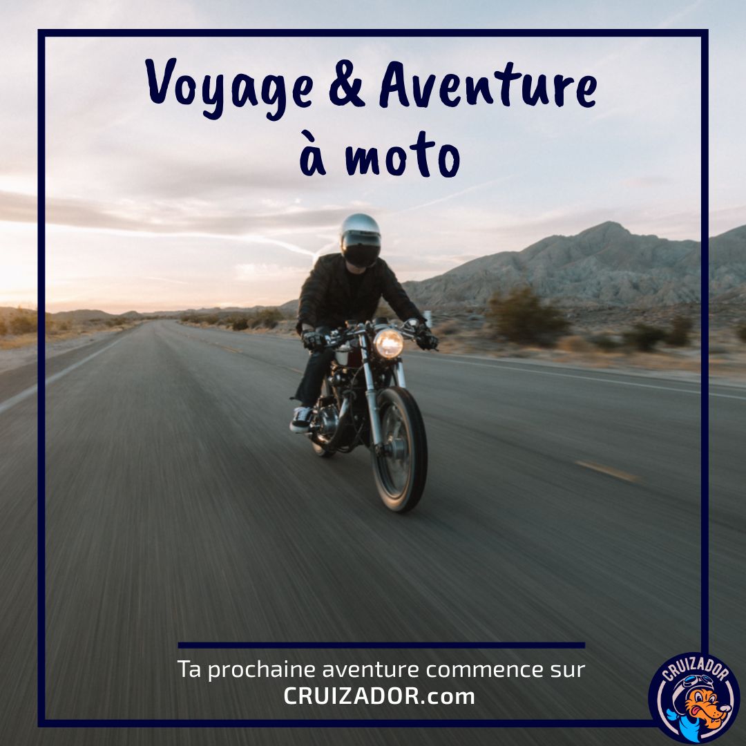 Voyage et aventure à moto, le guide Cruizador 